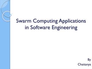 Swarm Computing Applications in Software Engineering