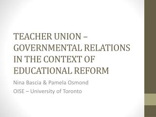 TEACHER UNION – GOVERNMENTAL RELATIONS IN THE CONTEXT OF EDUCATIONAL REFORM