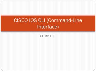 CISCO IOS CLI (Command-Line Interface)