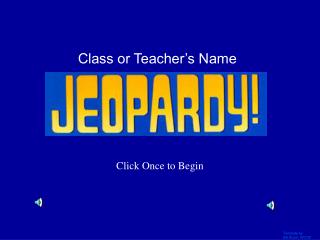 Class or Teacher’s Name