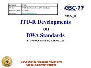 ITU-R Developments on BWA Standards