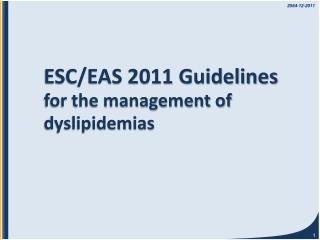 ESC/EAS 2011 Guidelines for the management of dyslipidemias