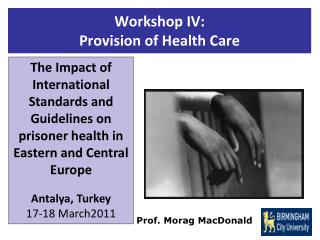 Workshop IV: Provision of Health Care