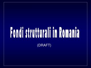 Fondi strutturali in Romania