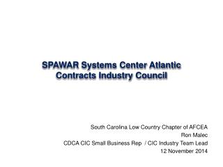 SPAWAR Systems Center Atlantic Contracts Industry Council