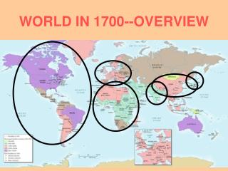 WORLD IN 1700--OVERVIEW