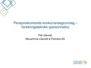 Pensjonskontorets konkurransegrunnlag – forsikringsteknikk (personrisiko)