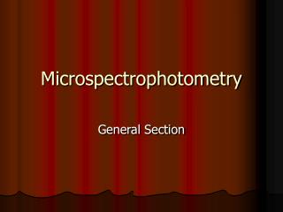 Microspectrophotometry