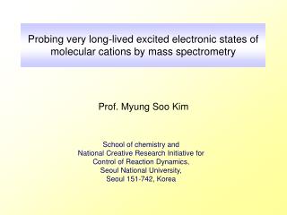 Probing very long-lived excited electronic states of molecular cations by mass spectrometry