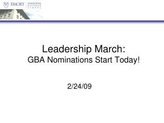 Leadership March: GBA Nominations Start Today!