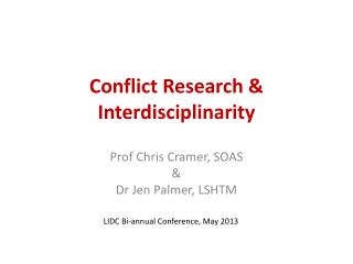 Conflict Research &amp; I nterdisciplinarity