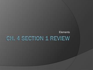 Ch. 4 Section 1 Review