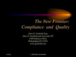 The New Frontier: Compliance and Quality