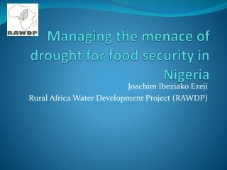 Managing the menace of drought for food security in Nigeria