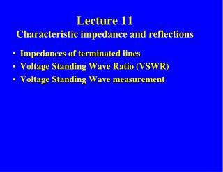 Lecture 11 Characteristic impedance and reflections