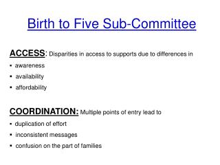 Birth to Five Sub-Committee