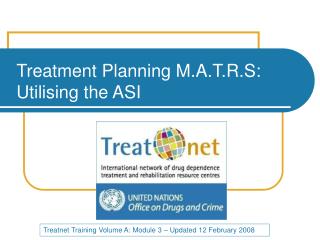 Treatment Planning M.A.T.R.S: Utilising the ASI