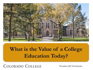 What is the Value of a College Education Today?