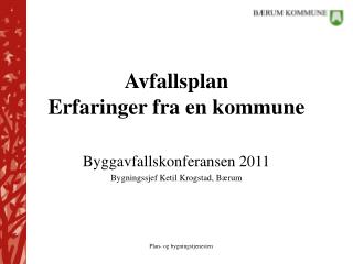 Avfallsplan Erfaringer fra en kommune