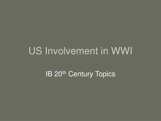 US Involvement in WWI