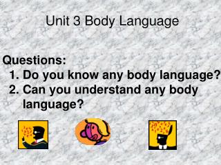 Unit 3 Body Language