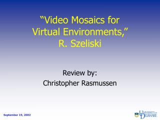 “Video Mosaics for Virtual Environments,” R. Szeliski