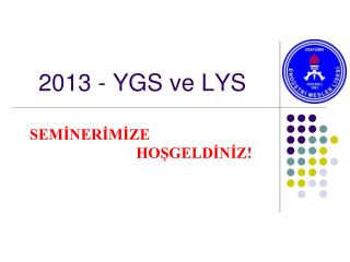 2013 - YGS ve LYS