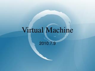 Virtual Machine