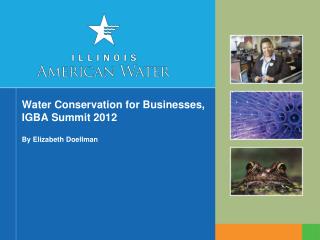Water Conservation for Businesses, IGBA Summit 2012