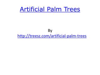 Artificial Palm Trees