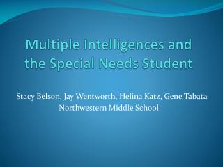 Multiple Intelligences and the Special Needs Student
