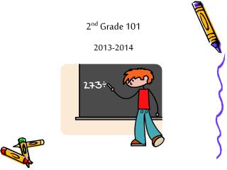 2 nd Grade 101 2013-2014