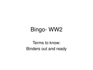 Bingo- WW2