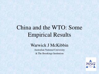 China and the WTO: Some Empirical Results