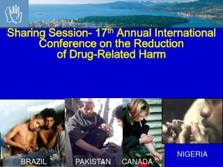Sharing Session- 17 th Annual International Conference on the Reduction of Drug-Related Harm