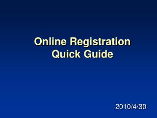 Online Registration Quick Guide