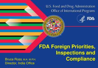 FDA Foreign Priorities, Inspections and Compliance