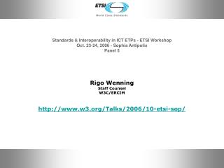 Standards &amp; Interoperability in ICT ETPs - ETSI Workshop Oct. 23-24, 2006 - Sophia Antipolis