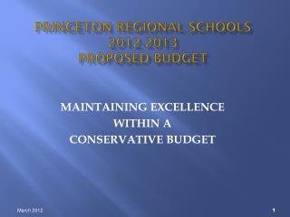 PRINCETON REGIONAL SCHOOLS 2012-2013 PROPOSED BUDGET