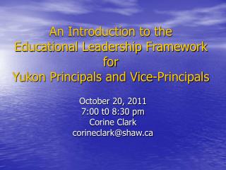 An Introduction to the Educational Leadership Framework for Yukon Principals and Vice-Principals