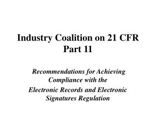 Industry Coalition on 21 CFR Part 11