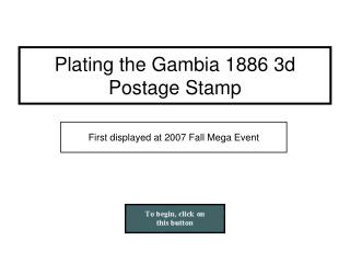 Plating the Gambia 1886 3d Postage Stamp