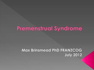 Premenstrual Syndrome