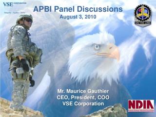 APBI Panel Discussions August 3, 2010