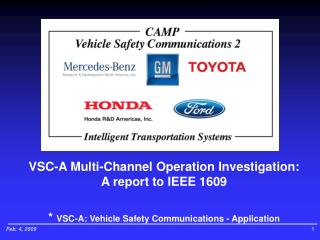 VSC-A Multi-Channel Operation Investigation: A report to IEEE 1609
