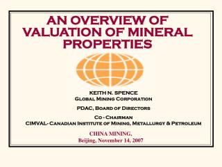 AN OVERVIEW OF VALUATION OF MINERAL PROPERTIES