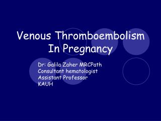 Venous Thromboembolism In Pregnancy