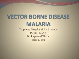 VECTOR BORNE DISEASE MALARIA