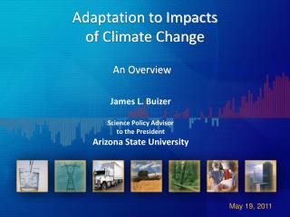 Adaptation to Impacts of Climate Change An Overview