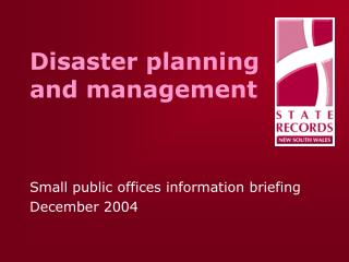Disaster planning and management